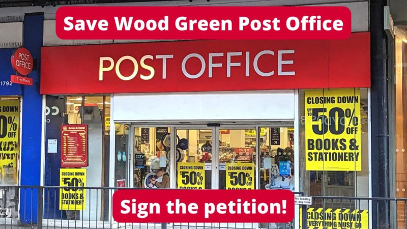Wood Green Post Office is under threat 